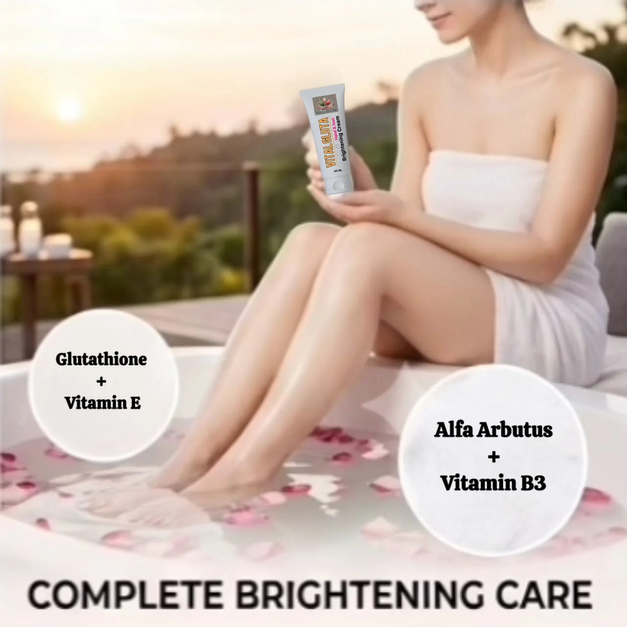 A woman wrapped in a white towel sits outdoors by a pool at sunset, holding a tube of skin brightening cream. Two white circles highlight ingredients: 'Glutathione + Vitamin E' and 'Alfa Arbutus + Vitamin B3', with the text 'COMPLETE BRIGHTENING CARE' at the bottom.